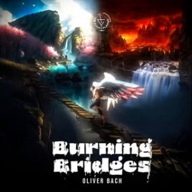 OLIVER BACH - BURNING BRIDGES